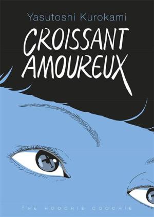 couverture, jaquette Croissant amoureux   (The Hoochie Coochie) Manga