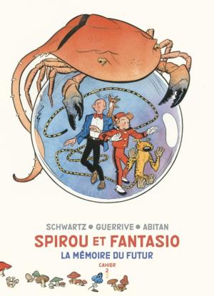 Les aventures de Spirou et Fantasio édition Mémoire du futur - Cahiers