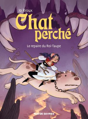 Chat perché 2 - Le repaire du Roi-Taupe