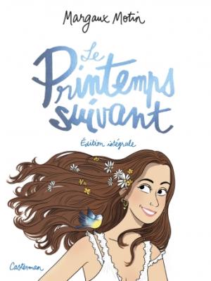 Le printemps suivant  intégrale