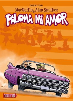 MacGuffin & Alan Smithee 4 - Paloma mi amor