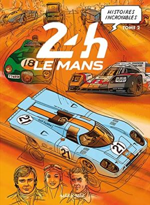 Histoires incroyables des 24h du Mans 2 simple