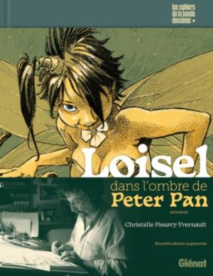 Loisel, dans l'ombre de Peter Pan  réédition