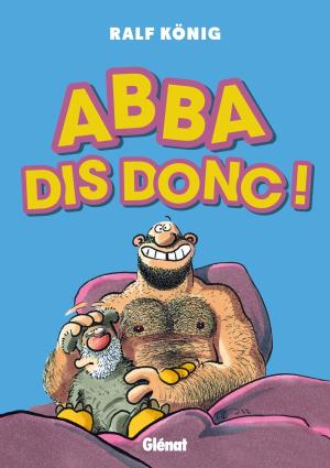 Conrad et Paul - Abba dis donc ! édition simple