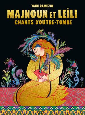 Majnoun et Leïli : Chants d'outre-tombe  luxe grand format