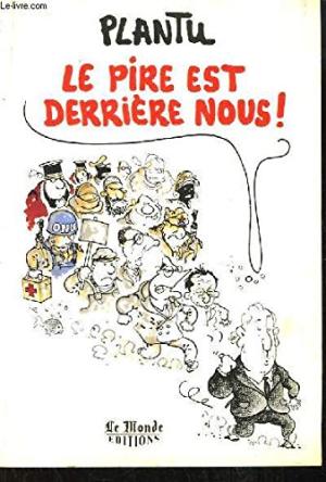 L'année de Plantu 1994 - Le pire est derrière nous