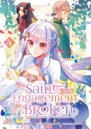 The Saint Whose Engagement Was Broken 4 Manga