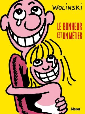 Le bonheur est un métier  réédition