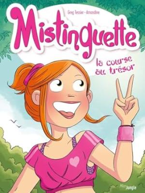 Mistinguette 15 - La course au trésor