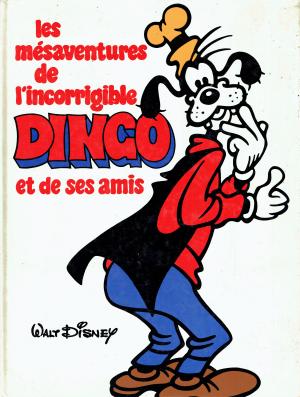Disney - Grands albums cartonnés 3 - Les mésaventures de l'incorrigible Dingo et de ses amis
