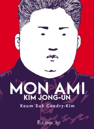 Mon ami Kim Jong-un  simple