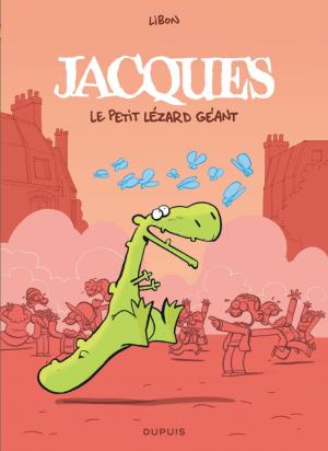 Jacques, le petit lézard géant  intégrale