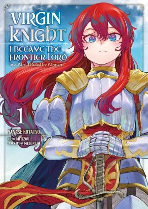 Virgin Knight: I Became the Frontier Lord in a World Ruled by Women