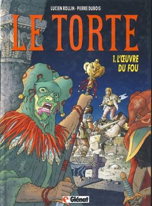 couverture, jaquette Le Torte 1  - L'œuvre du fouRéédition (glénat bd) BD