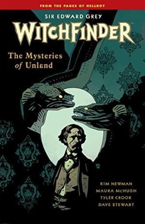 Sir Edward Grey, Witchfinder - The Mysteries of Unland # 3 TPB softcover (souple)