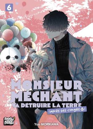 Monsieur Méchant va détruire la terre (après ses congés) #6