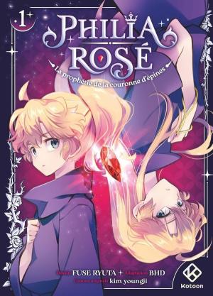 Philia Rosé : La prophétie de la couronne d'épines 1 simple