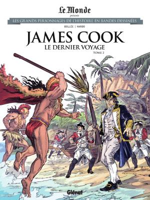 Les grands personnages de l'histoire en bandes dessinées 85 - James Cook - T2 - le dernier voyage