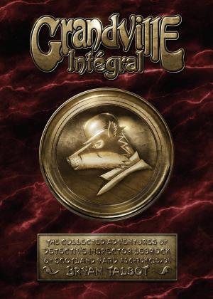 Grandville édition intégrale