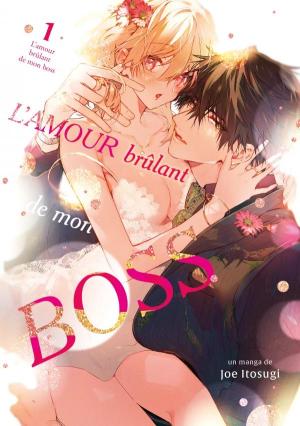 L'amour brûlant de mon boss