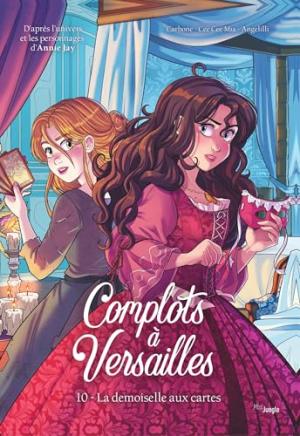 Complots à Versailles 10 - La demoiselle aux cartes