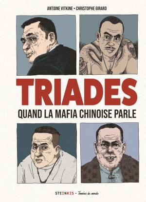 Triades - Quand la mafia chinoise parle édition simple