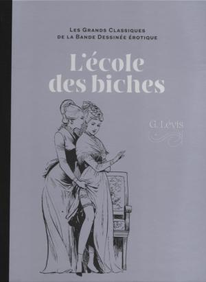 Les grands classiques de la bande dessinée érotique 74 - L'école des biches
