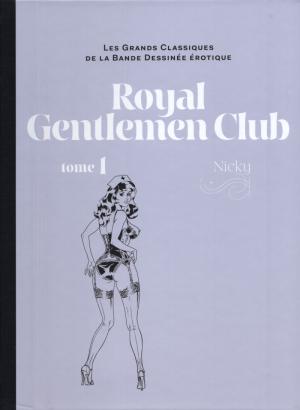 Les grands classiques de la bande dessinée érotique 142 - Royal Gentlemen Club - tome 1