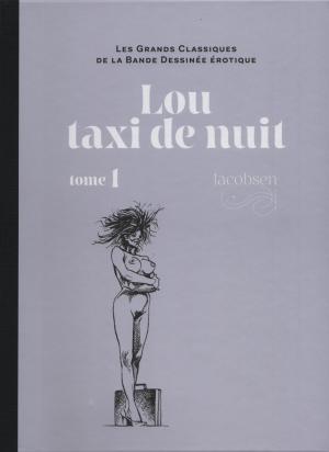 Les grands classiques de la bande dessinée érotique 110 - Lou taxi de nuit - tome 1