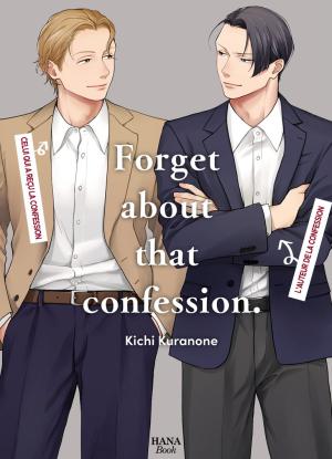 Forget about that confession 1 simple