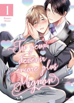 couverture, jaquette Tu peux devenir encore plus mignon 1  (Boy's Love) Manga