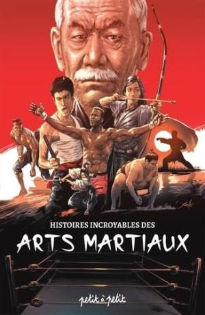 Histoires incroyables des Arts Martiaux  simple