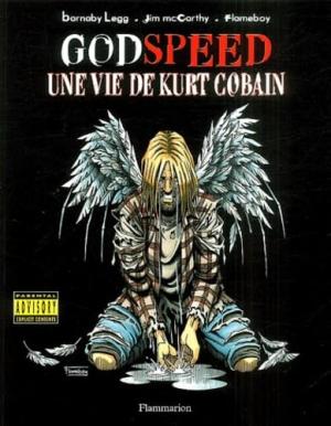 Godspeed, une vie de Kurt Cobain édition simple
