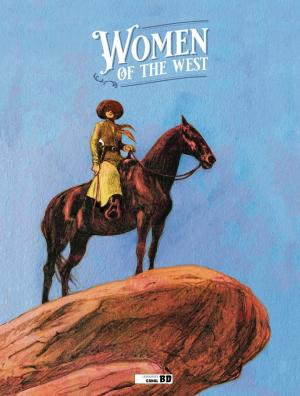 Women of the West édition Edition Spéciale Canal BD