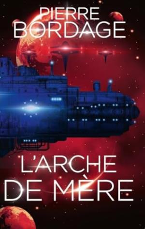 L'Arche de Mère édition simple