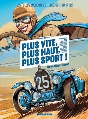 Plus vite, plus haut, plus sport édition Spéciale Le Mans