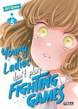 couverture, jaquette Young Ladies Don't Play Fighting Games 5  (vega-dupuis) Manga