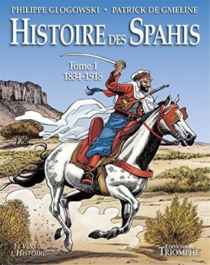 Histoire des Spahis édition simple