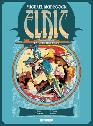 Elric - La cité qui rêve édition TPB Hardcover (cartonnée)