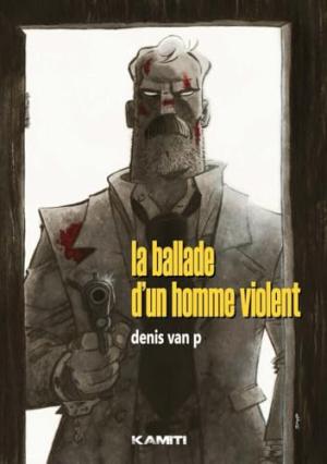 La ballade d'un homme violent  simple