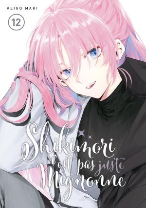 Shikimori n'est pas juste mignonne 12 Manga