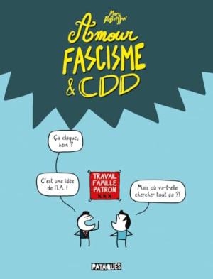 Amour, fascisme & CDD
