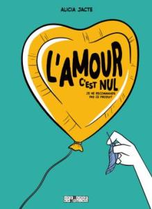 L'Amour c'est nul ! (Je ne recommande pas ce produit)  simple