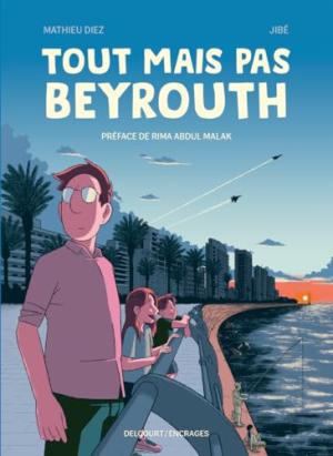 Tout mais pas Beyrouth édition simple