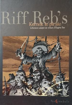 Kernok le pirate (Riff Reb's)  Luxe