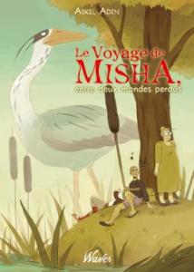 Le Voyage de Misha, entre deux mondes perdus  simple