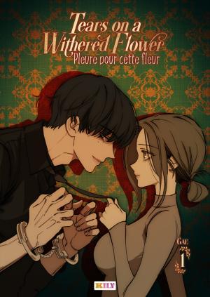 couverture, jaquette Tears on a withered flower - Pleure pour cette fleur 1  (delcourt / tonkam) Webtoon