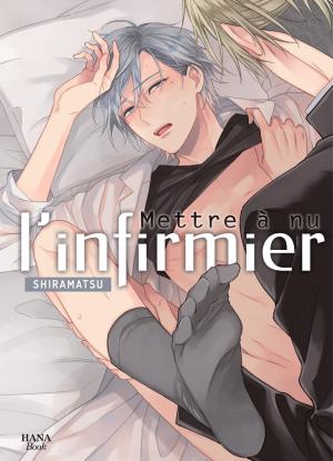 couverture, jaquette Mettre à nu l'infirmier   (IDP) Manga