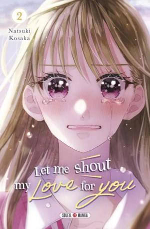 Let Me Shout my Love for You 3 Manga