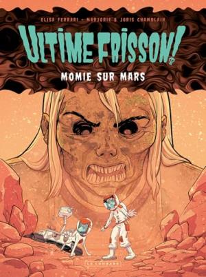 Ultime frisson ! 2 - Momie sur Mars